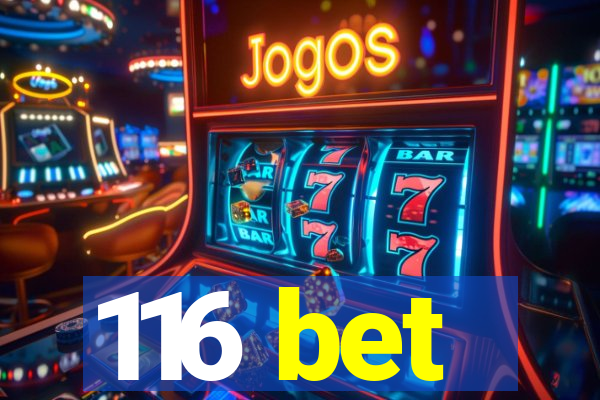 116 bet